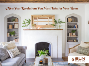 5 New Year Resolutions You Must Take for Your Home 