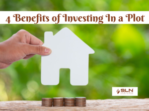 4 Benefits of Investing In a Plot 