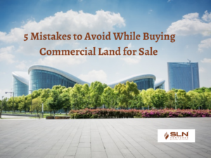 5 Mistakes to Avoid While Buying Commercial Land for Sale 