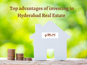 Top advantages of investing in Hyderabad Real Estate 