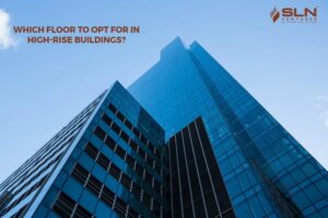 Which floor to opt for in high-rise buildings?