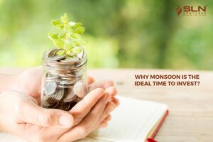 Why monsoon is the ideal time to invest?