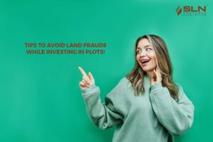 Tips to avoid land frauds while investing in plots!