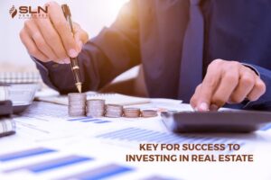 Key for Success to Investing in Real Estate