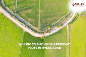 Willing to buy HMDA approved plots in Hyderabad