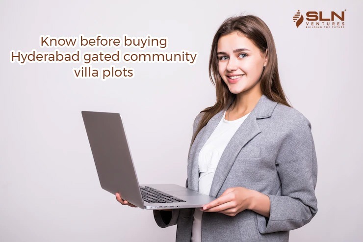 Know before buying Hyderabad gated community villa plots