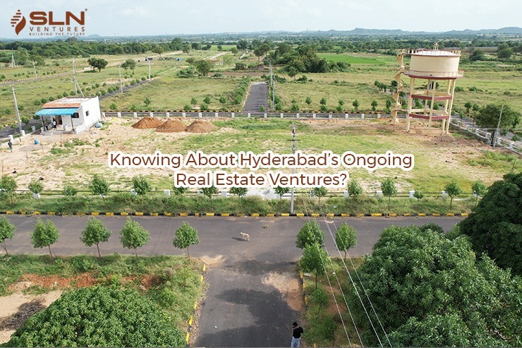 Knowing About Hyderabad’s Ongoing Real Estate Ventures?