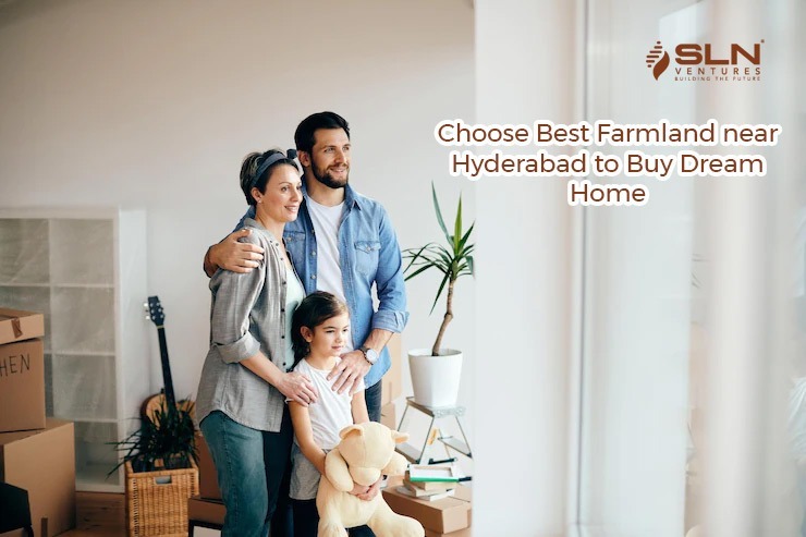 Choose the Best Farmland near Hyderabad to Buy Dream Home